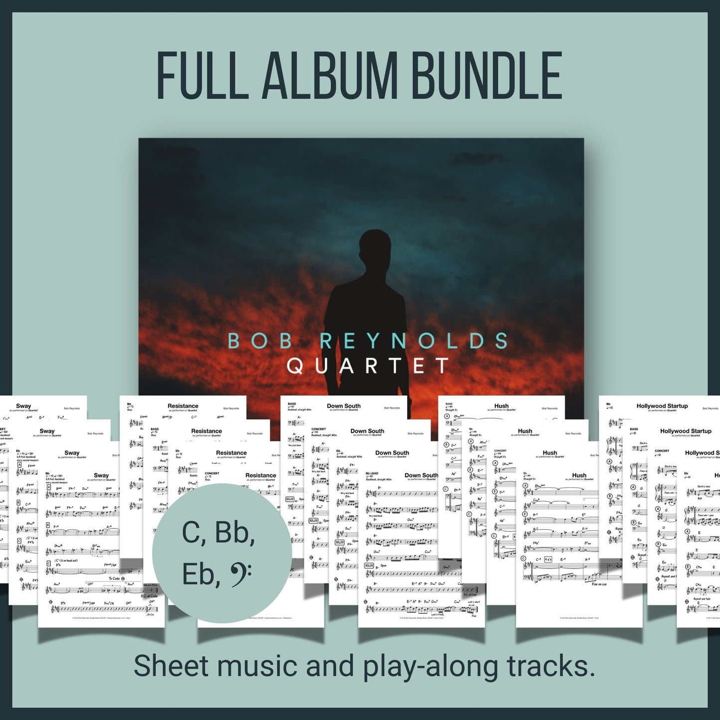 Bob Reynolds Album Quartet - Sheet Music and Play Along Bundle