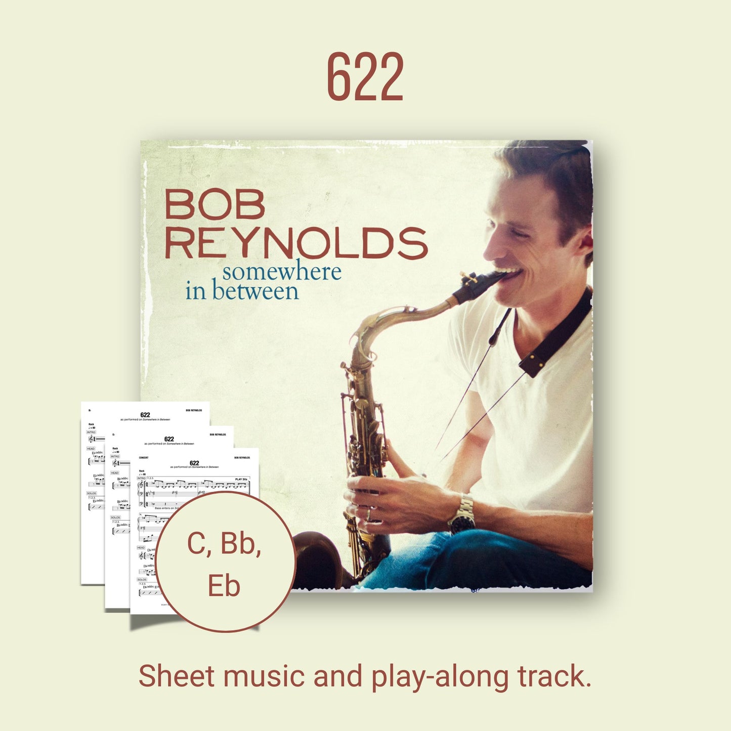 “622” – Sheet Music + Play-Along Track from Somewhere In Between by Bob Reynolds