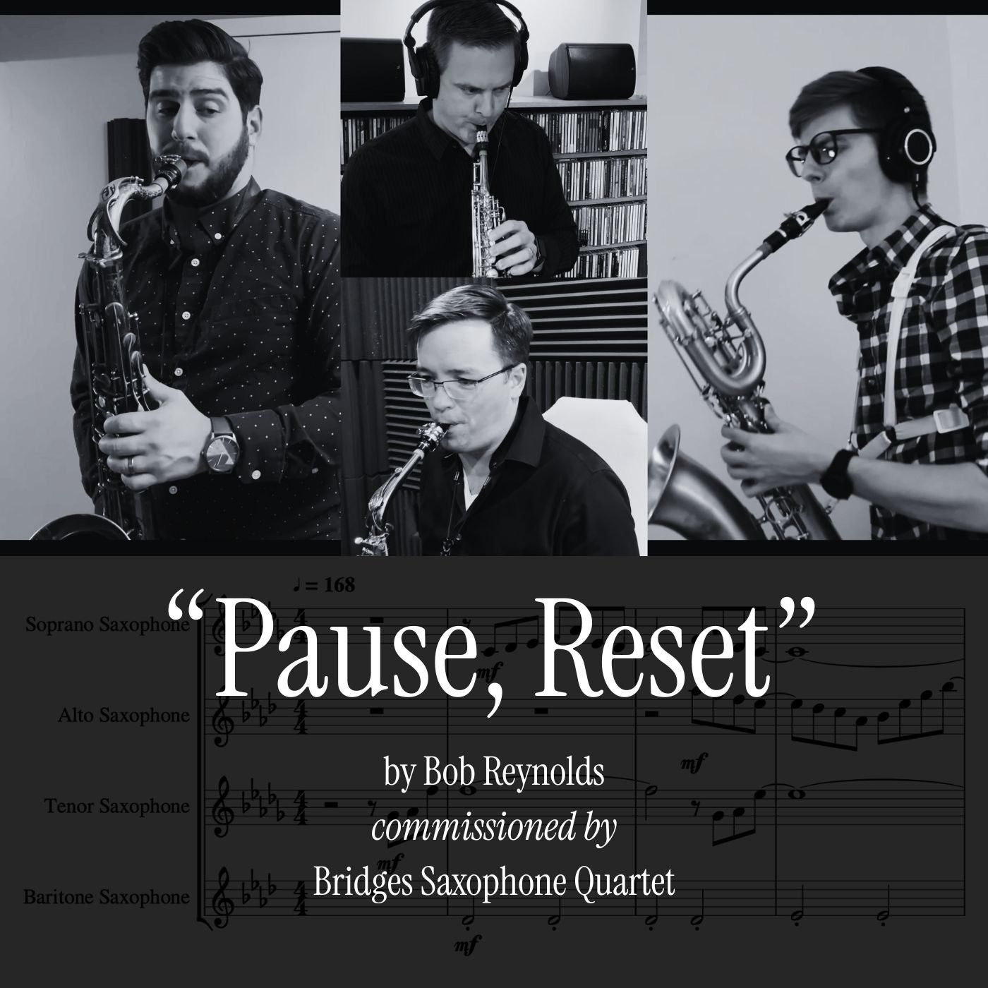 "Pause, Reset" for Saxophone Quartet