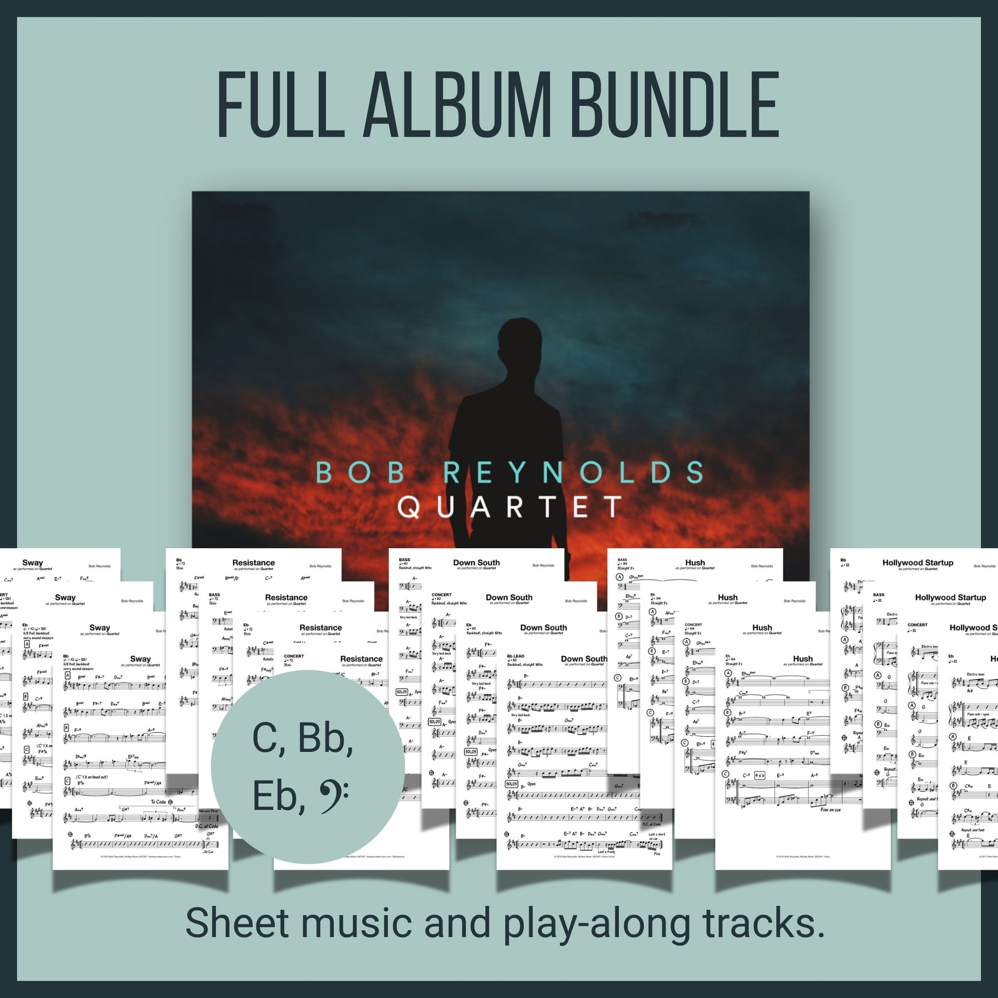 Bob Reynolds Album Quartet - Sheet Music and Play Along Bundle